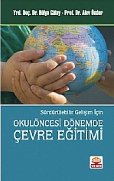 Sürdürülebilir Gelişim İçin Okulöncesi Dönemde Çevre Eğitimi