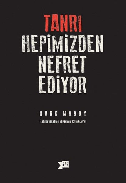 Tanrı Hepimizden Nefret Ediyor