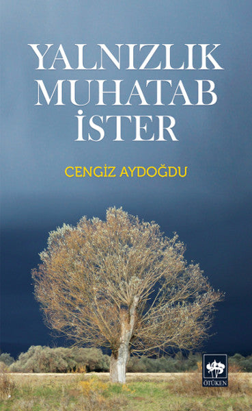 Yalnızlık Muhatab İster
