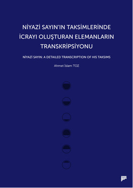Niyazi Sayın'ın Taksimlerinde İcrayı Oluşturan Elemanların Transkripsiyonu