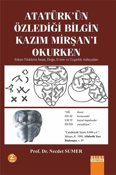 Atatürk'ün Özlediği Bilgin Kazim Mirşan'i Okurken