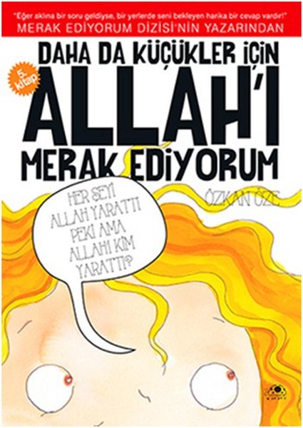 Daha Da Küçükler İçin Allah'ı Merak Ediyorum - 5