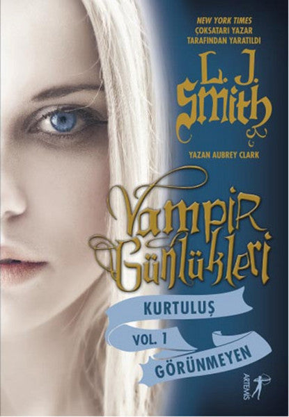 Vampir Günlükleri - Kurtuluş - Görünmeyen - Vol 1