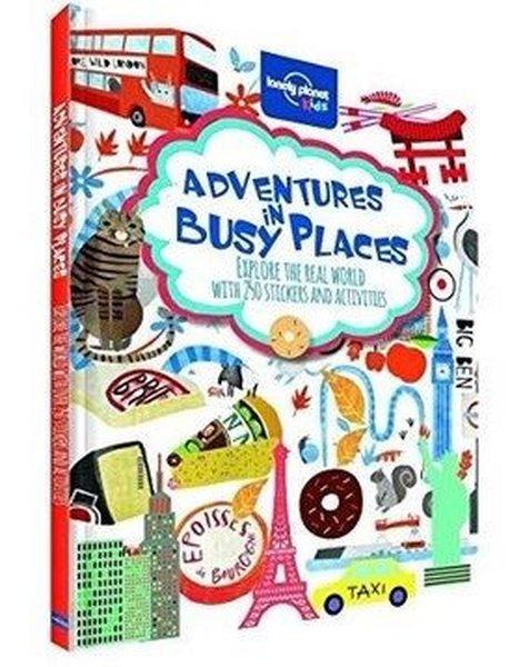 Adventures in Busy Places Activities and Sticker Books (Lonely Planet Kids)