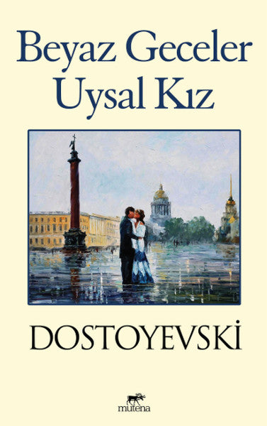 Beyaz Geceler & Uysal Kız