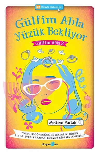 Gülfim Abla Yüzük Bekliyor