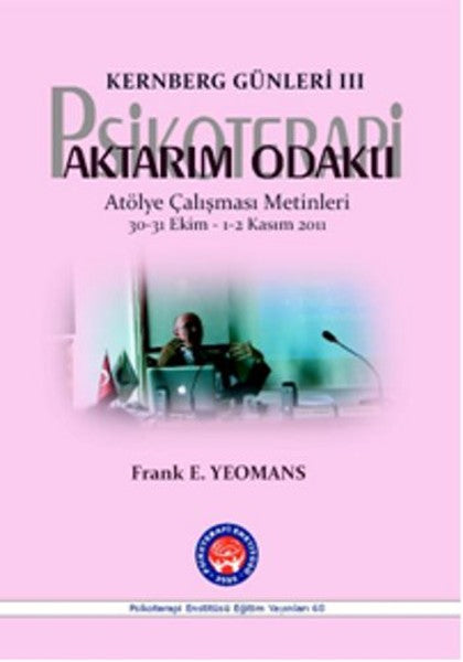 Aktarım Odaklı Psikoterapi Kernberg Günleri 3