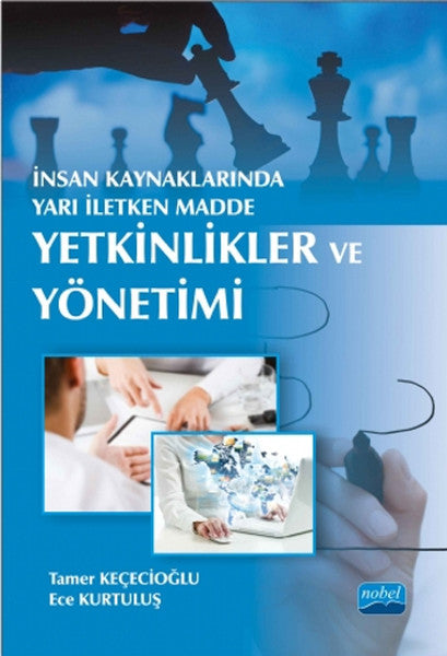 İnsan Kaynaklarında Yarı İletken Madde: Yetkinlikler ve Yönetimi