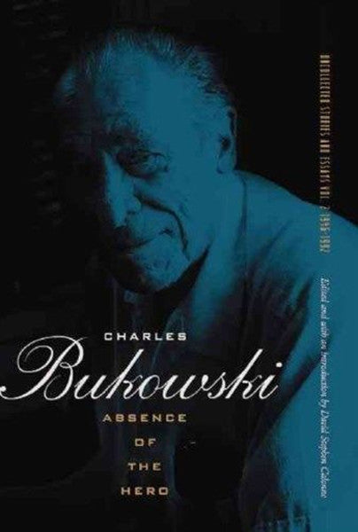 Absence of the Hero: 2 (Uncollected Stories/Essays 2)