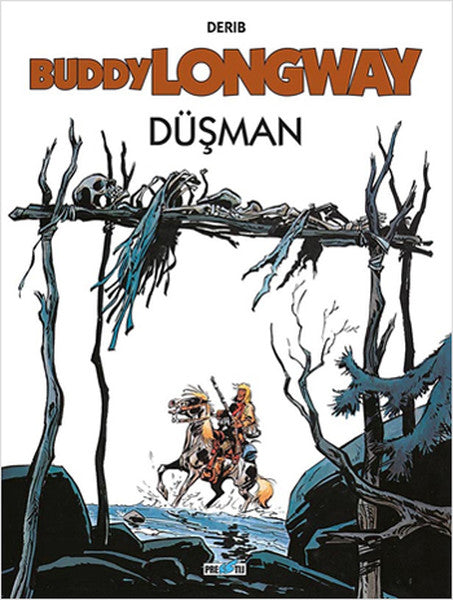 Buddy Longway - Düşman