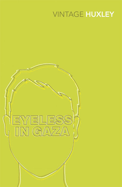 Eyeless In Gaza (Vintage Classics)