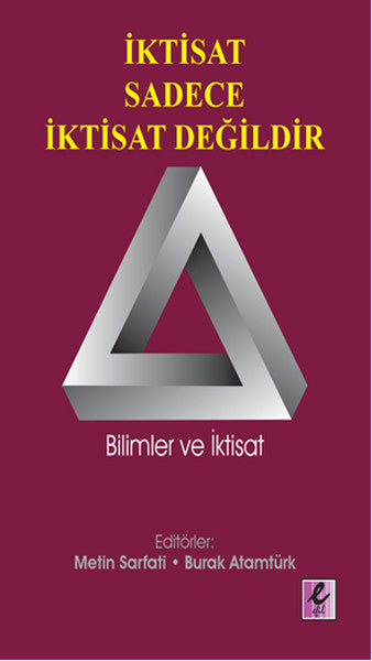 İktisat Sadece İktisat Değildir