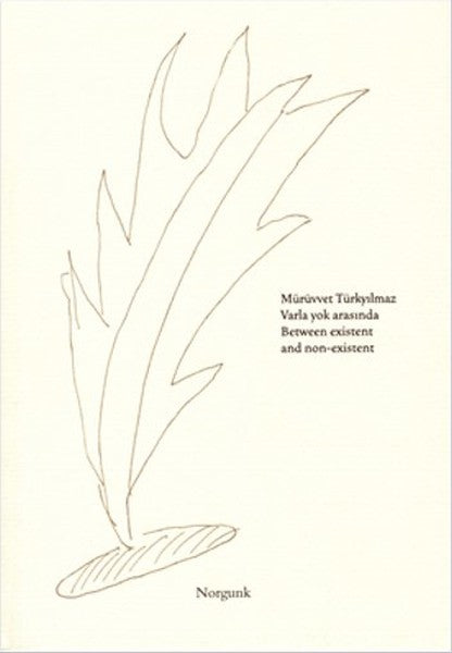Varla Yok Arasında - Between Existent And Non-Existent