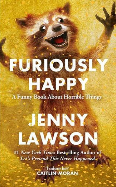 Furiously Happy
