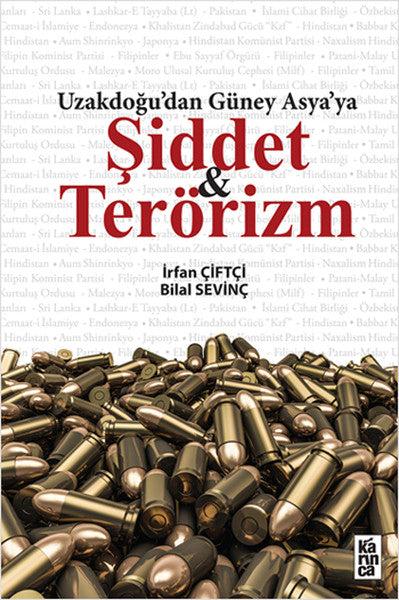 Uzakdoğu'dan Güney Asya'ya Şiddet ve Terörizm