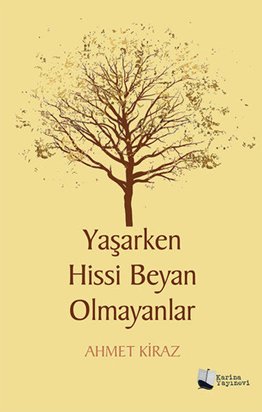 Yaşarken Hissi Beyan Olmayanlar
