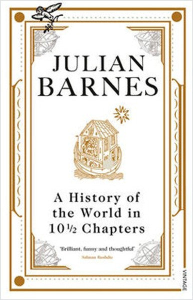 A History Of The World In 10 1/2 Chapters