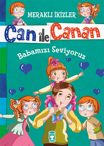 Can İle Canan - Babamızı Seviyoruz