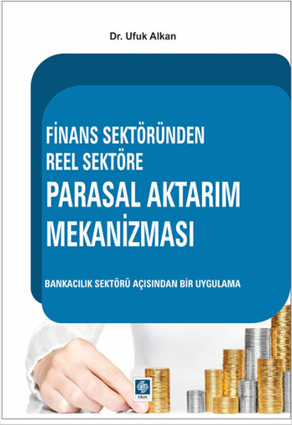 Finans Sektöründen Reel Sektöre Parasal Aktarım Mekanizması