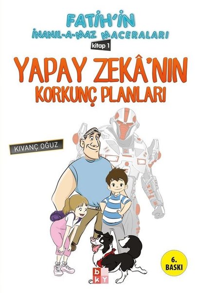 Fatih'in İnanılamaz Maceraları - Yapay Zeka'nın Korkunç Planları