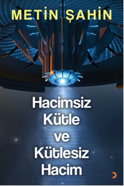 Hacimsiz Kütle ve Kütlesiz Hacim