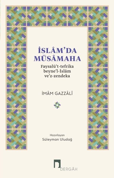İslamda Müsamaha Faysalüt Tefrika Beynel İslam Vez Zendeka
