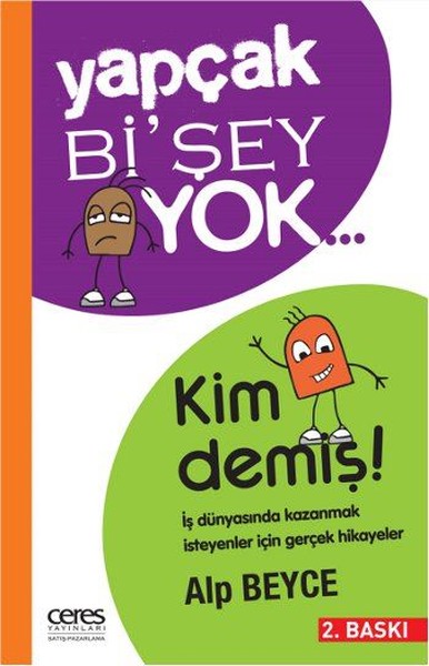 Yapçak Bi'şey Yok - Kim Demiş!