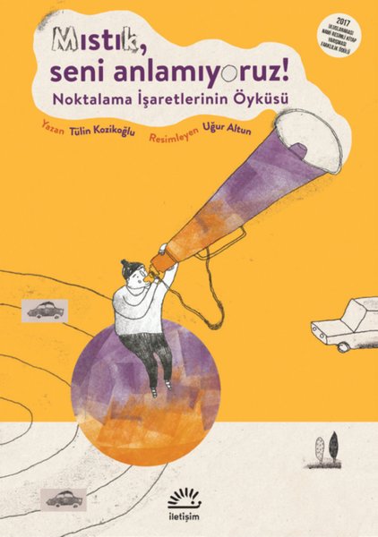 Mıstık, Seni Anlamıyoruz?