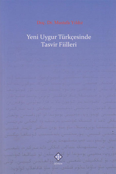 Yeni Uygur Türkçesinde Tasvir Fiilleri