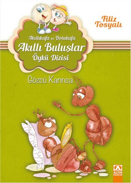 Akıllı Kafa ve Dolu Kafa - Gözcü Karınca