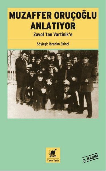Muzaffer Oruçoğlu Anlatıyor