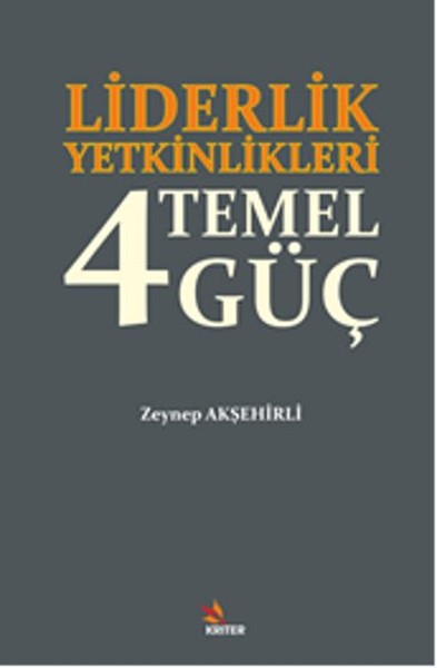 Liderlik Yetkinlikleri 4 Temel Güç