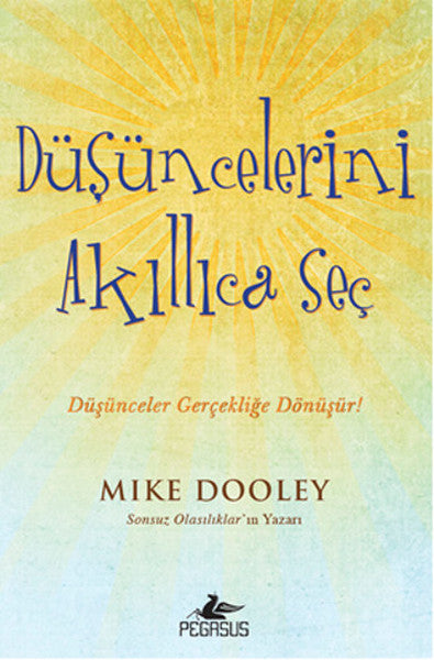 Düşüncelerini Akıllıca Seç