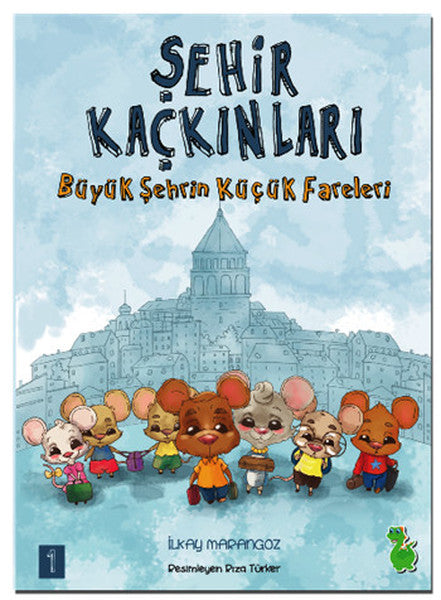 Büyük Şehrin Küçük Fareleri-Şehir Kaçkınları