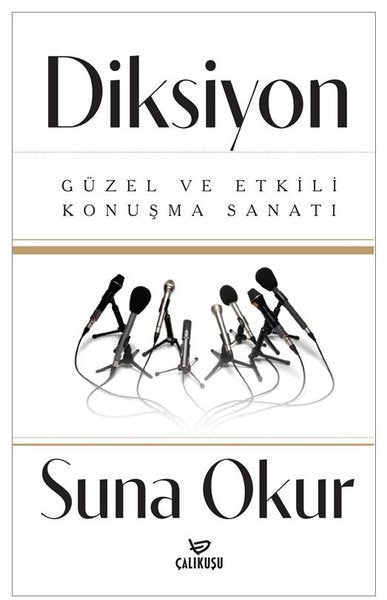 Diksiyon - Güzel ve Etkili Konuşma Sanatı