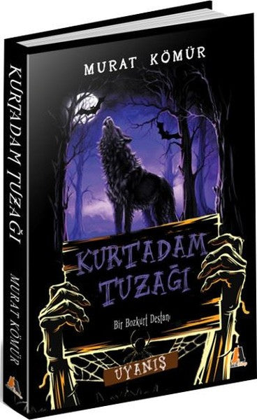 Kurtadam Tuzağı-Uyanış