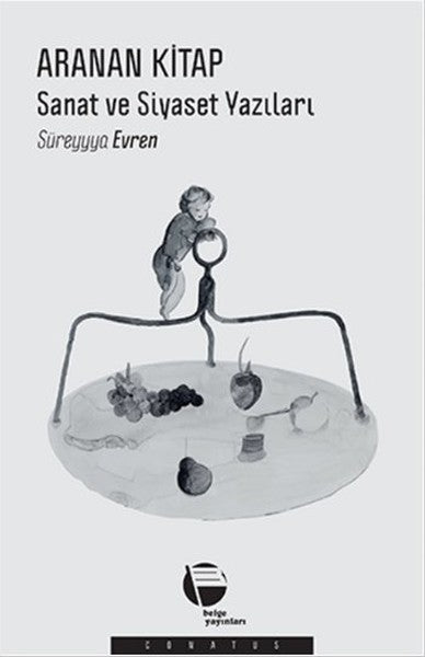 Aranan Kitap - Sanat ve Siyaset Yazıları