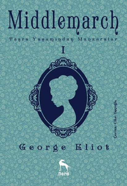 Middlemarch Taşra Yaşamından Manzaralar 1