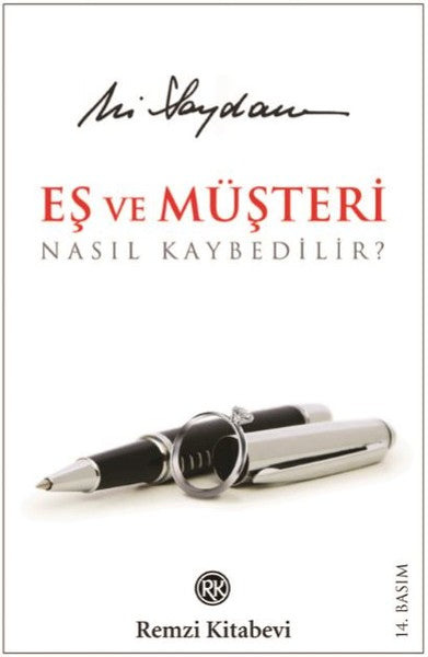 Eş ve Müşteri Nasıl Kaybedilir?