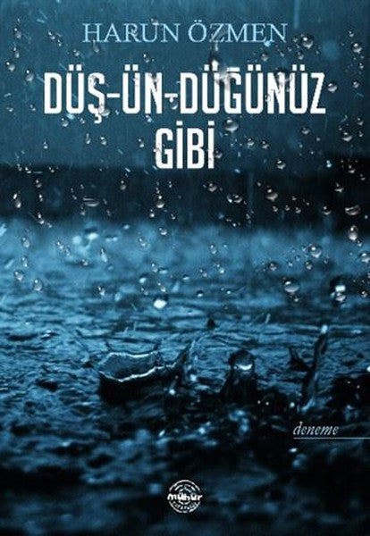 Düş-ün-düğünüz Gibi