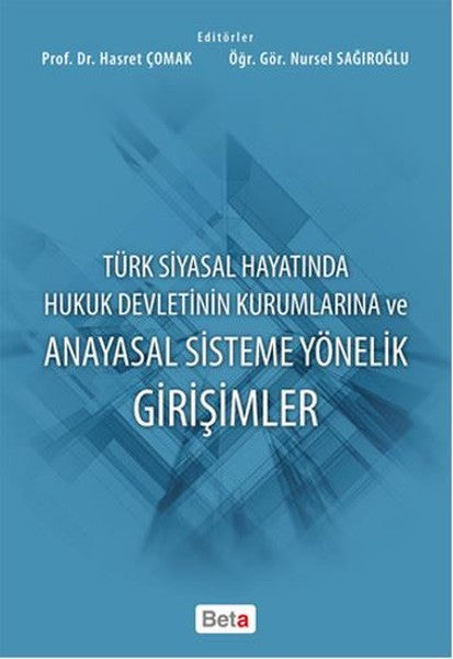 Anayasal Sisteme Yönelik Girişmler