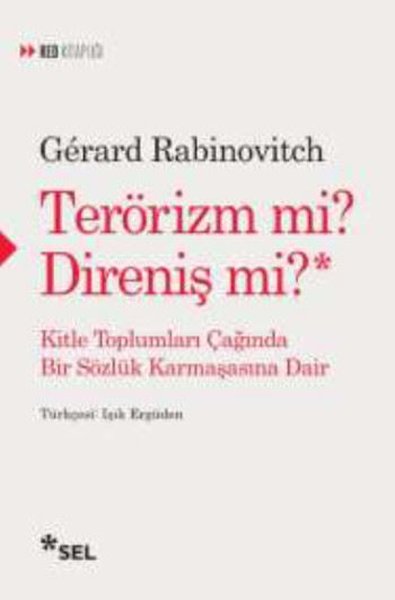 Terörizm mi? Direniş mi?