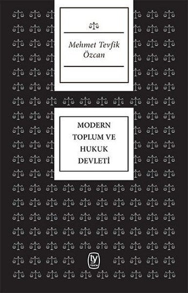 Modern Toplum ve Hukuk Devleti