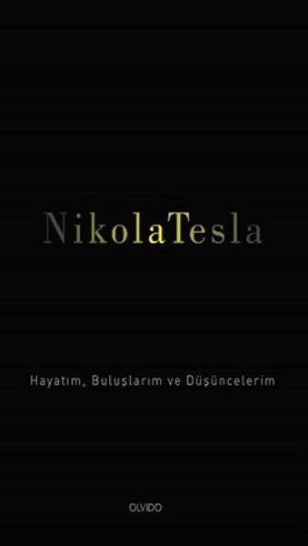 Hayatım Buluşlarım ve Düşüncelerim
