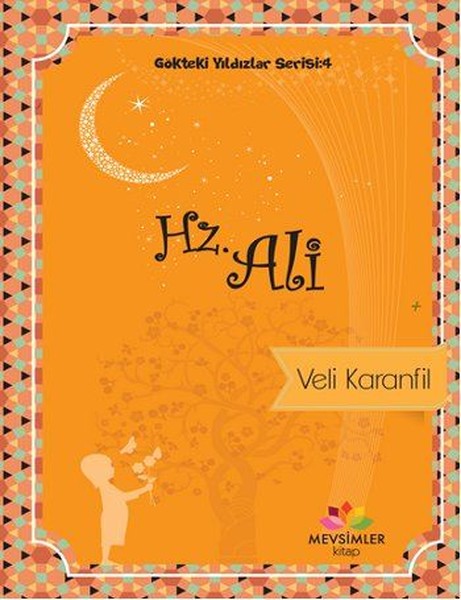 Gökteki Yıldızlar Serisi 4 -Hz Ali