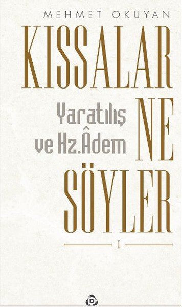 Kıssalar Ne Söyler?