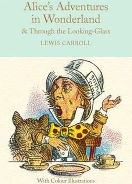 Alice's Adventures in Wonderland and Through the Looking-Glass