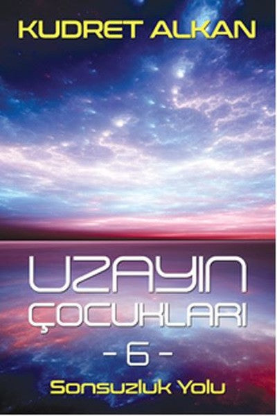 Uzayın Çocukları-6 Sonsuzluk Yolu