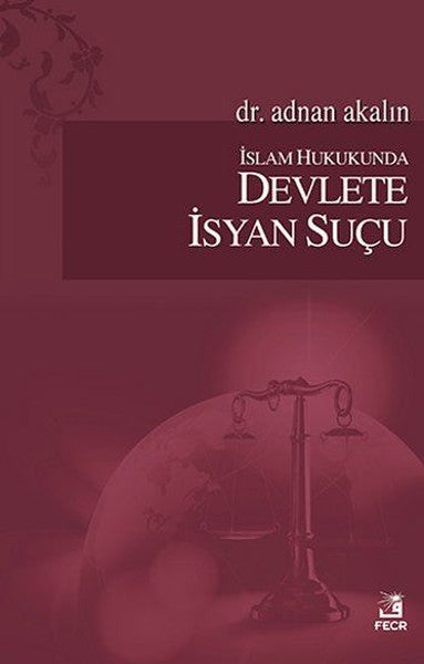 İslam Hukukunda Devlete İsyan Suçu