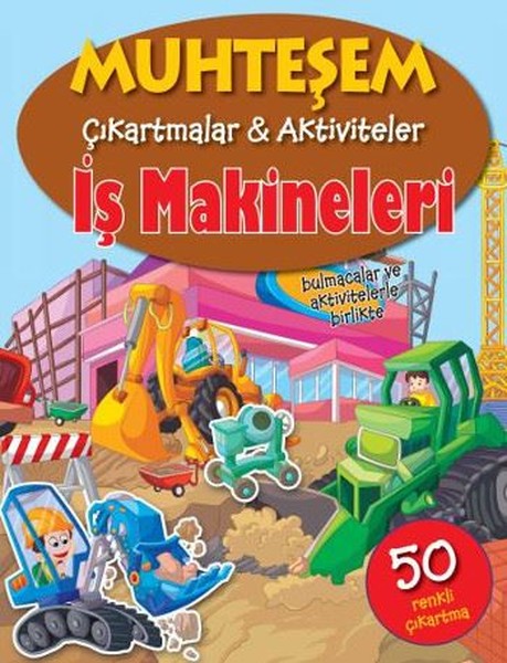Muhteşem Çıkartmalar Aktiviteler-İş Makineleri